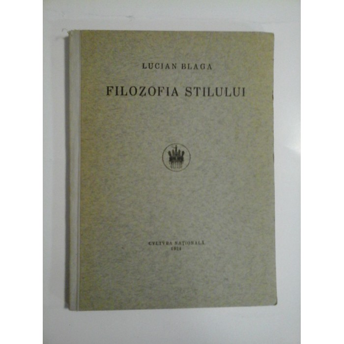 FILOZOFIA STILULUI - LUCIAN BLAGA